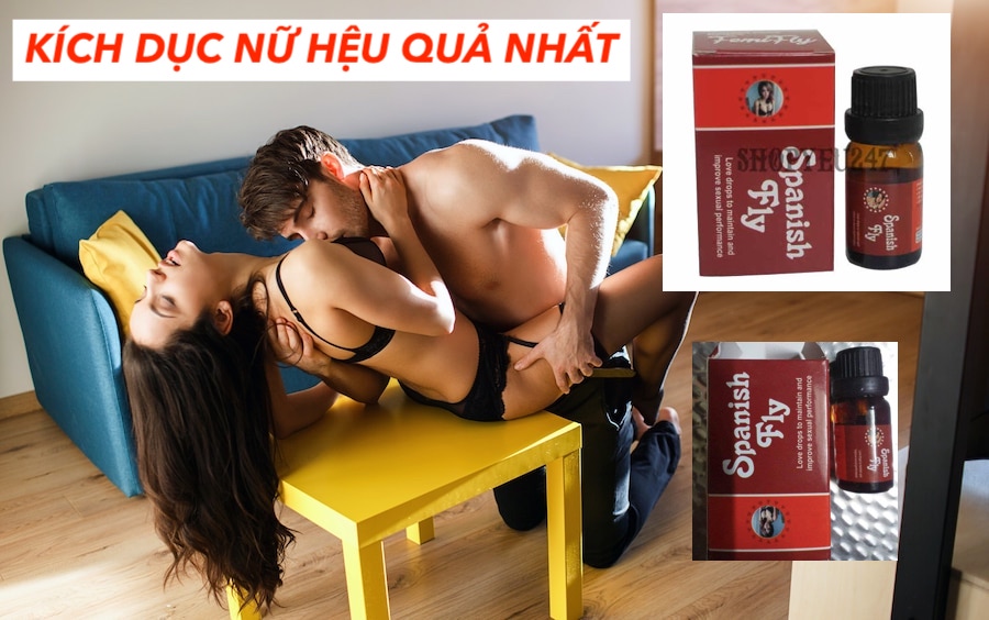 Thuốc kích dục Spanish Fly nước cực mạnh chính hãng Mỹ Thuốc kích dục Spanish Fly nước cực mạnh chính hãng Mỹ