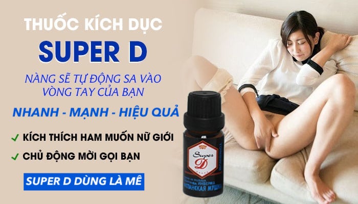 Thuốc kích dục Super D Nga nước kích thích nữ mạnh mẽ