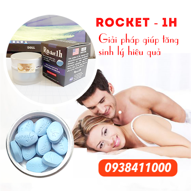  Đại lý Thuốc Rocket 1h mỹ chính hãng viên uống cường dương tăng sinh lý nam giới chính hãng